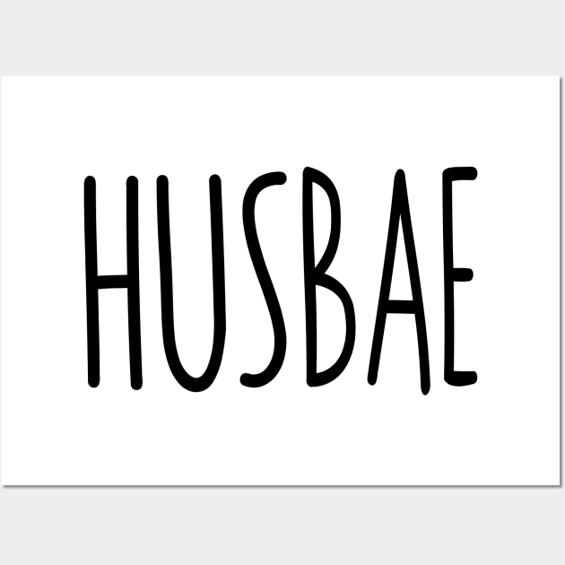 Husbae, Husband, Bae, Spouse gift, Baby Daddy Wall Art by Cargoprints